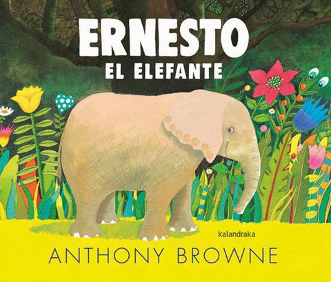 Ernesto el Elefante - Anthony Browne