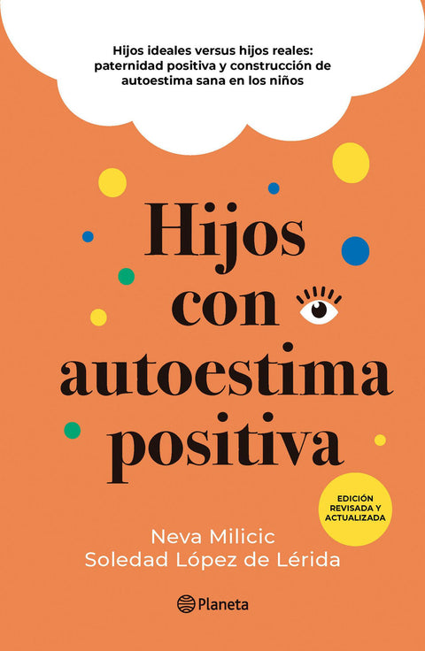 Hijos con autoestima positiva - Neva Milicic, Soledad López de Lérida