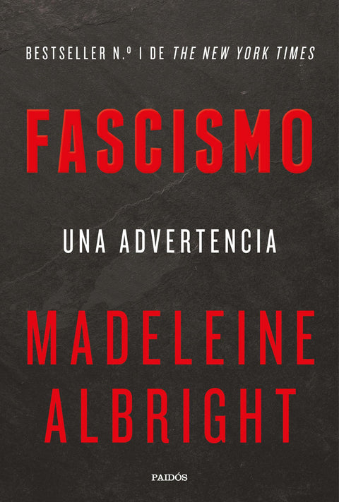 Fascismo. Una Advertencia - Madeleine Albright