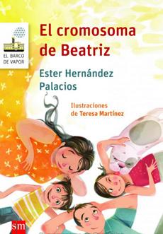 El Cromosoma De Beatriz - Ester Hernández
