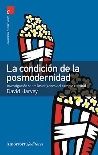 La Condicion de la Posmodernidad - David Harvey