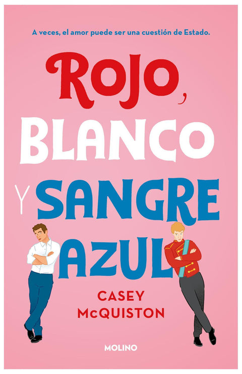 Rojo , Blanco y Sangre Azul - Casey McQuiston