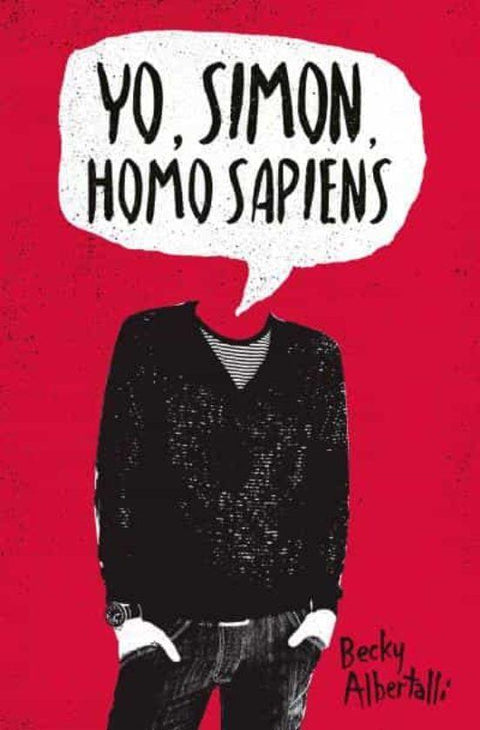 Yo , Simon , Homo Sapiens - Becky Albertalli