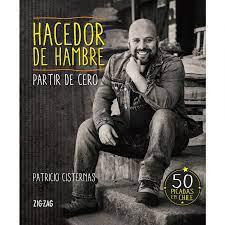 Hacedor de Hambre Partir de Cero - Patricio Cisternas