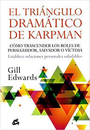 El triángulo dramático de Karpman - Gil Edwards