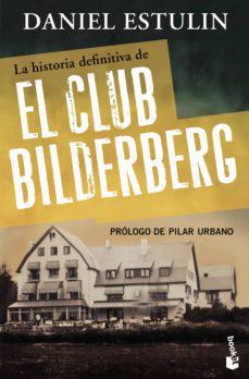 La Historia Definitiva del Club Bilderberg - Daniel Estulin