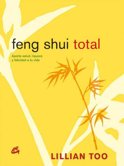 Feng Shui Total - Lillian Too