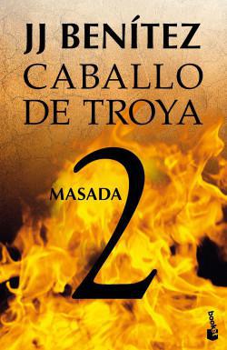 Caballo de Troya 2: Masada - J.J. Benitez