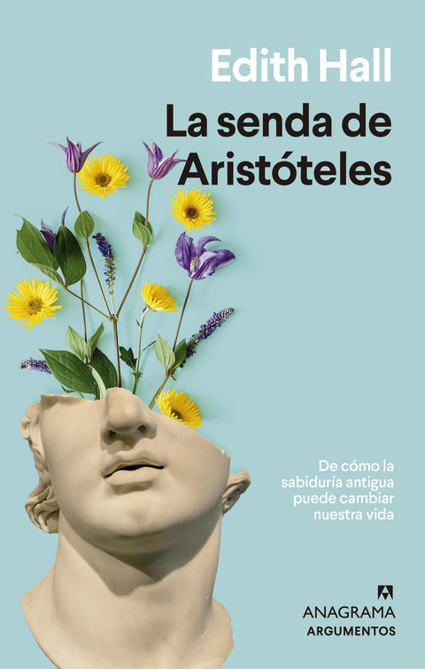 La Senda de Aristoteles - Edith Hall