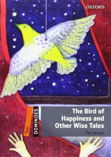 Dominoes L2: The Bird of Happiness and Other Wise Tales - Tim Herdon