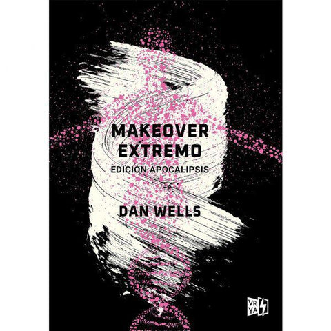 Makeover extremo - Dan Wells