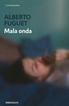 Mala Onda (DB) - Alberto Fuguet