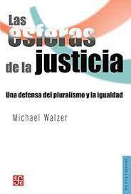 Las Esferas de la Justicia - Michael Walzer