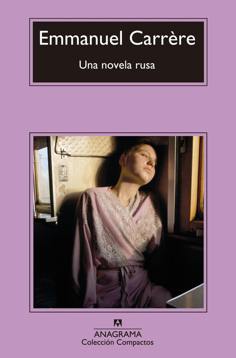 Una Novela Rusa - Emmanuel Carrere
