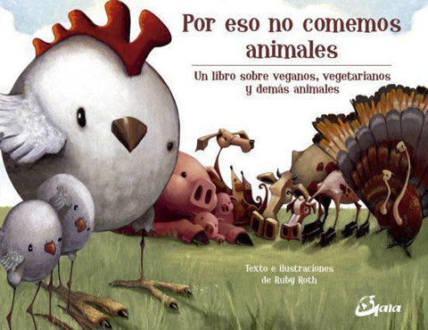 Por eso no Comemos Animales - Ruby Roth