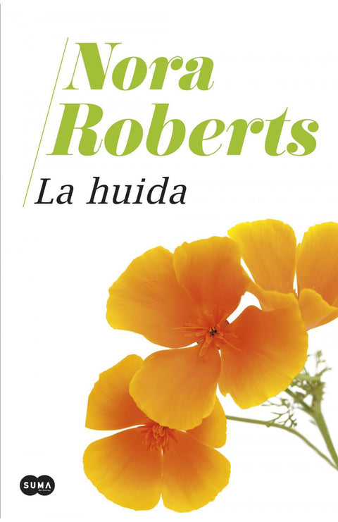 La Huida - Nora Roberts