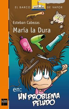 Maria La Dura en: Un problema peludo - Esteban Cabezas