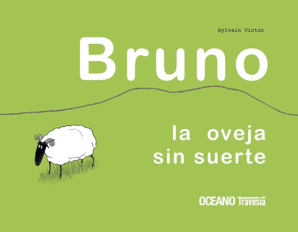 Bruno , La Obeja Sin Suerte - Sylvain Victor