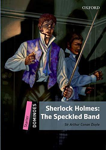 Dominoes Starter: Sherlock Holmes: The Speckled Band