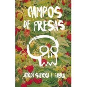 Campos de Fresas - Jordi Sierra I Fabra