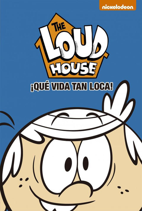 The Loud House 4 - Que Vida Tan Loca