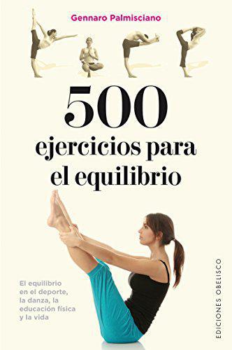 500 ejercicios para el equilibrio - Gennaro Palmisciano