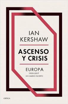 Ascenso y Crisis - Ian Kershaw
