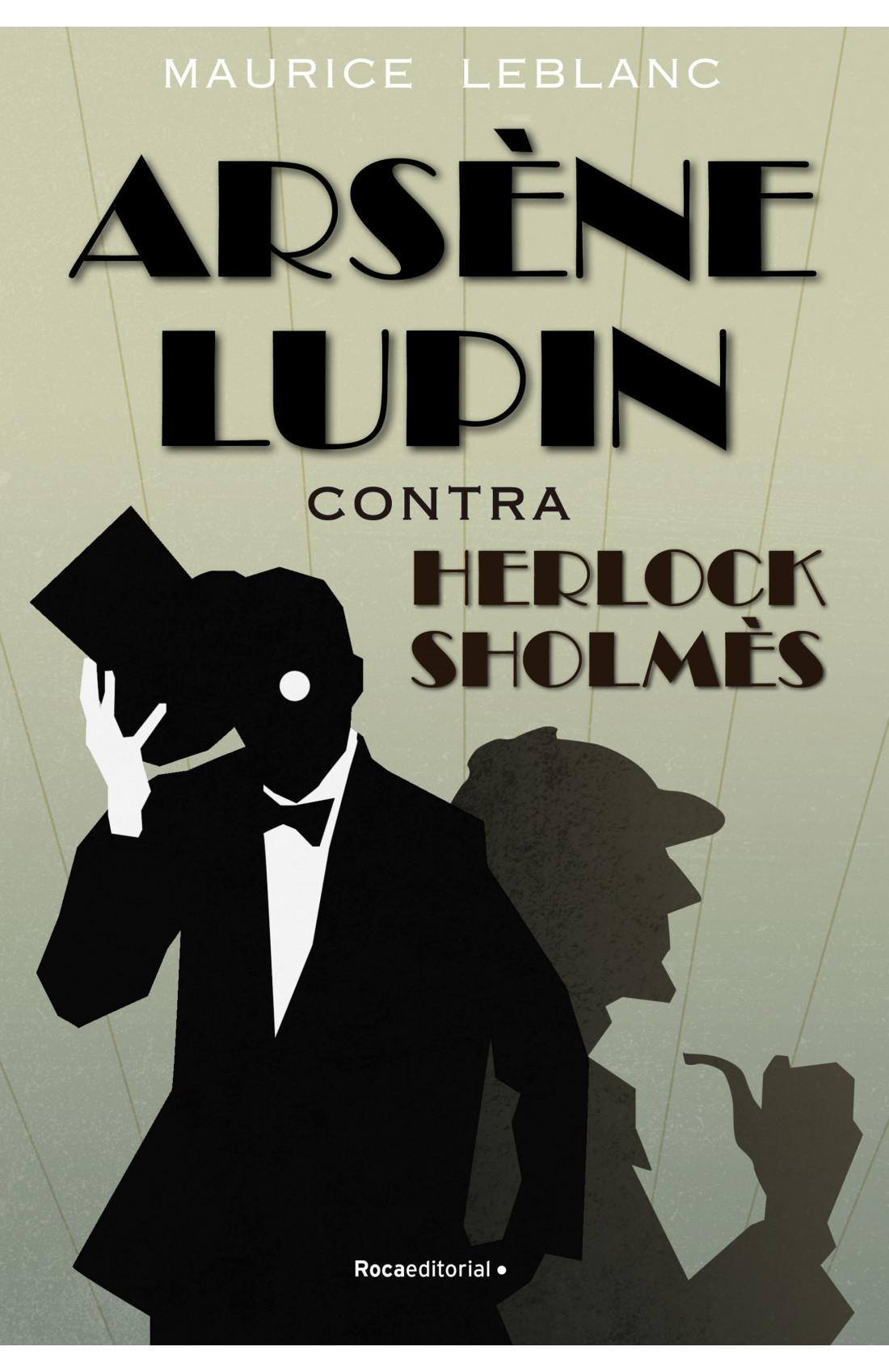 Arsene Lupin Contra Herlock Sholmes - Maurice Leblanc
