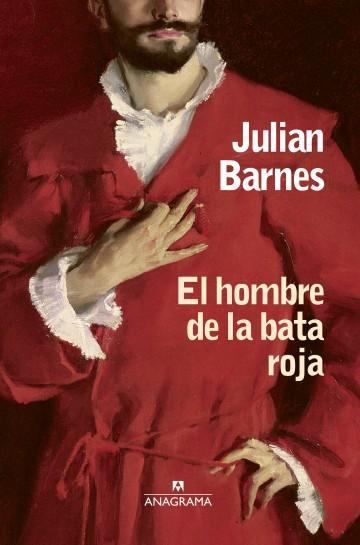 El Hombre de la Bata Roja - Julian Barnes