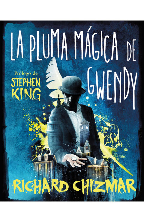 La Pluma Magica de Gwendy - Richard Chizmar