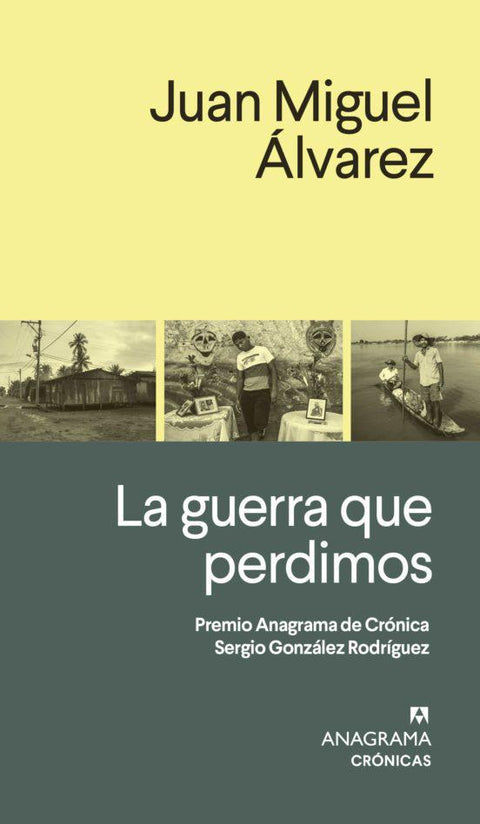 La guerra que perdimos - Juan Miguel Álvarez