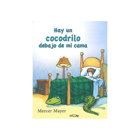 Hay un cocodrilo debajo de mi cama - Mercer Mayer