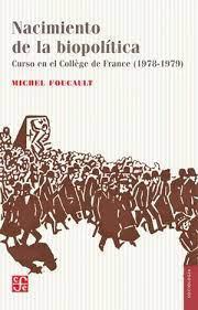 Nacimiento de la Biopolitica - Michel  Foucault