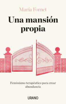 Una Mansion Propia - Maria Fornet