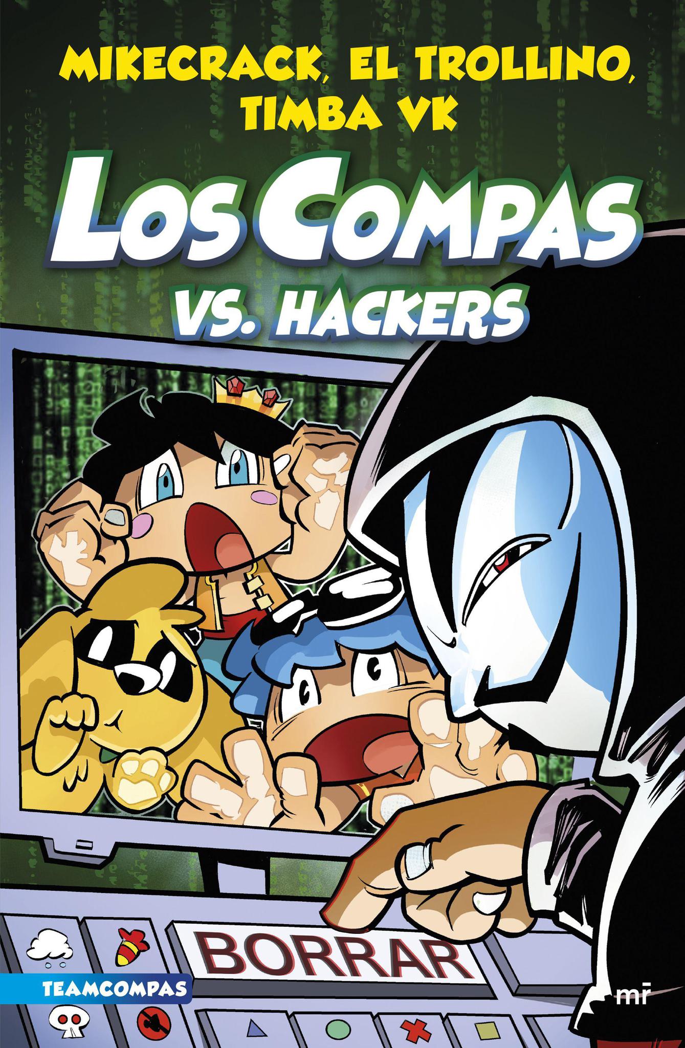 Los Compas vs Hackers - Mikecrack | El Trollino | Timba VK