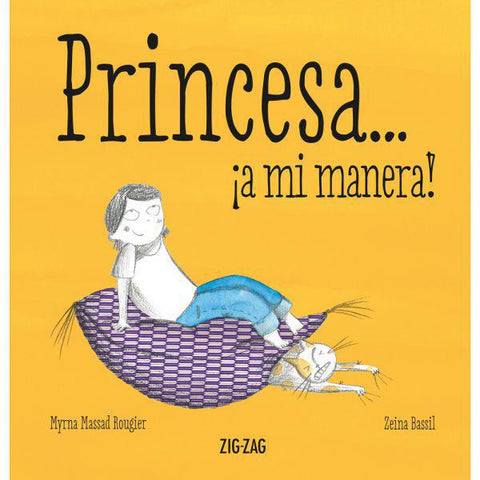 Princesa a mi manera - Myrna Massad - Zeina Bassil