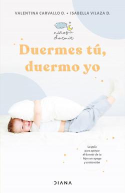 Duermes Tu, Duermo Yo - Valentina Carvallo , Isabela Vilaza