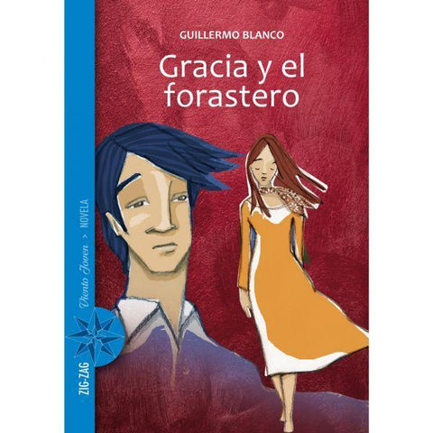 Gracia y el Forastero - Guillermo Blanco