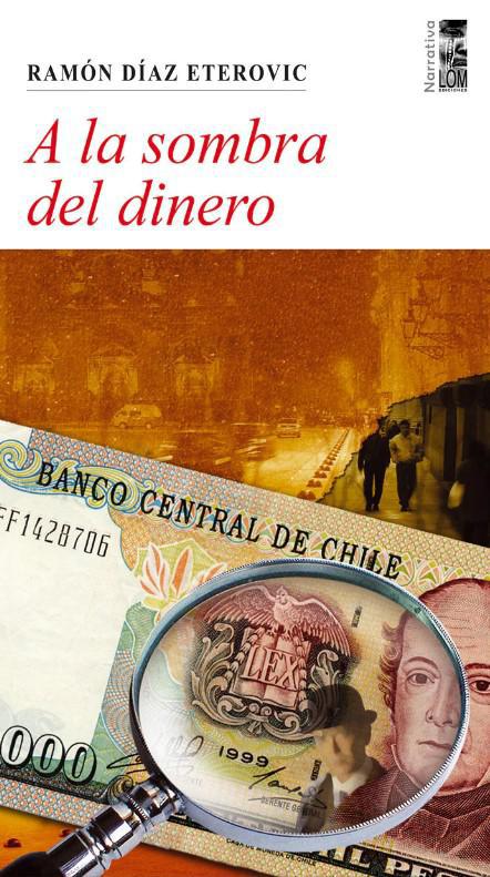 A la Sombra del Dinero - Ramon Diaz Eterovic