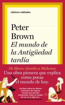 El Mundo de la Antiguedad Tardia - Peter Brown