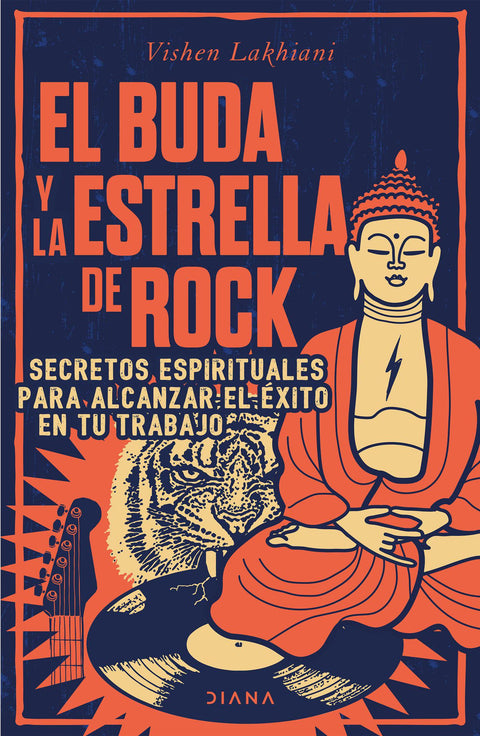 El Buda y la Estrella de Rock - Vishen Lakhiani