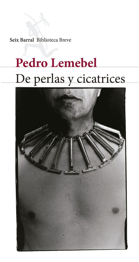De perlas y cicatrices - Pedro Lemebel
