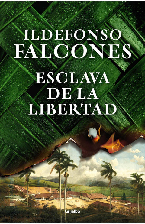 Esclava de la Libertad - Ildefonso Falcones