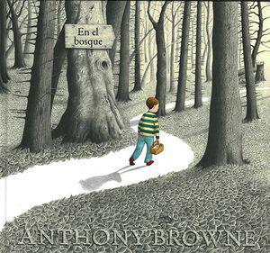 En el Bosque - Anthony Browne
