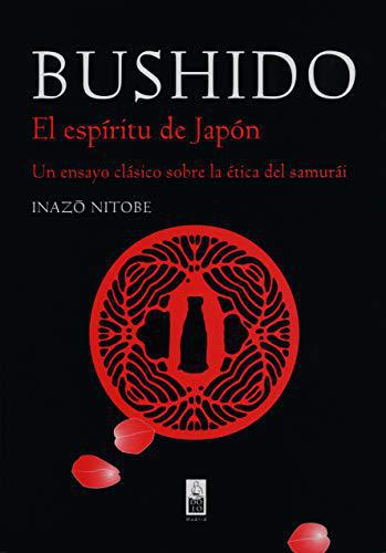 Bushido: El Espiritu de Japon - Inazo Nitobe