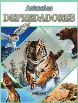 Animales Depredadores - Varios Autores