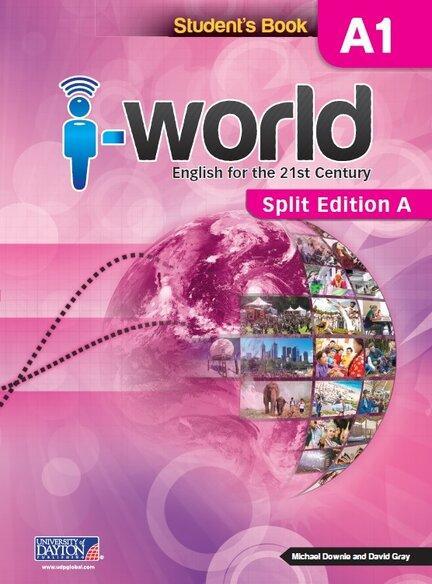 I-World A1 Students Book Split Edition A - University of Dayton
