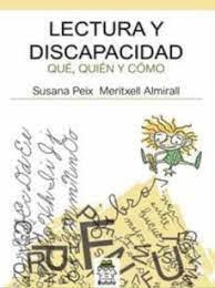 Lectura y Discapacidad Que, Quien Y Como - Susana Peix