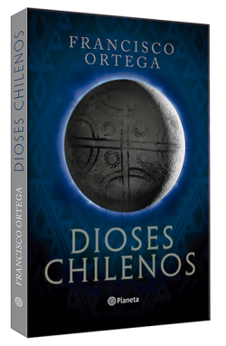Dioses Chilenos - Francisco Ortega