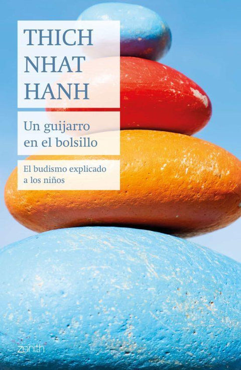 Un Guijarro en el Bolsillo - Thich Nhat Hanh